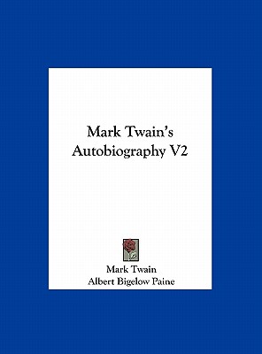 Mark Twain's Autobiography V2