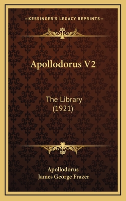 Apollodorus V2: The Library (1921)