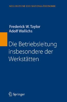 Die Betriebsleitung Insbesondere Der Werkstätten