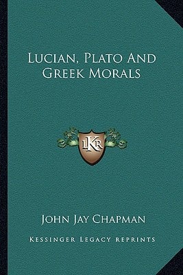 Lucian, Plato And Greek Morals