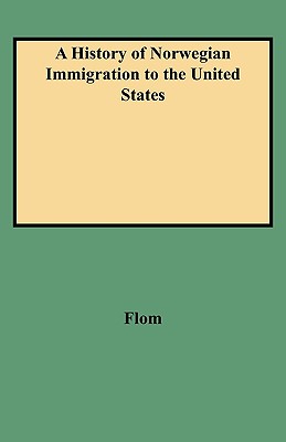 History of Norwegian Immigration to the United States