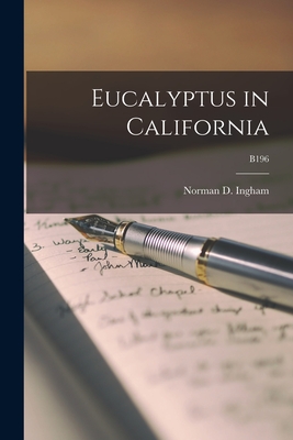 Eucalyptus in California; B196