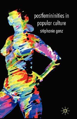 Postfemininities in Popular Culture