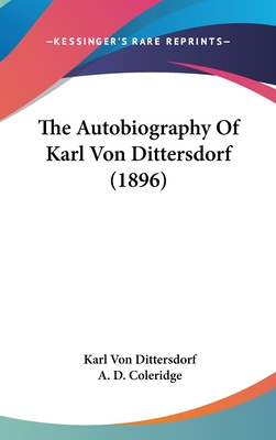 The Autobiography Of Karl Von Dittersdorf (1896)