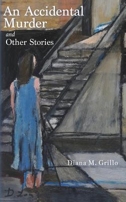 An Accidental Murder: And Other Stories