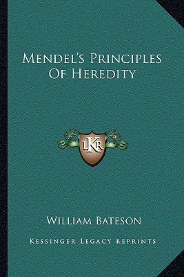 Mendel's Principles Of Heredity