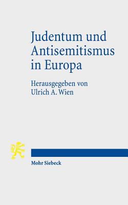Judentum Und Antisemitismus in Europa