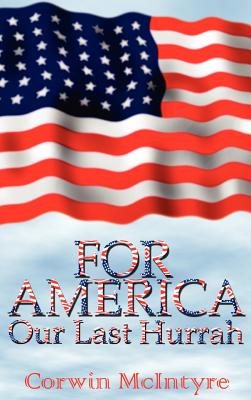 For America Our Last Hurrah: Six World War II Veterans Speak Out