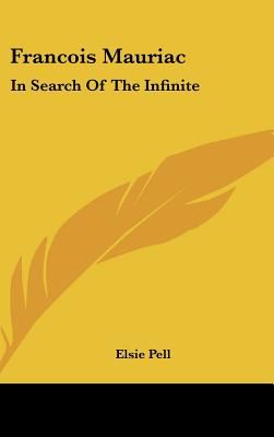 Francois Mauriac: In Search of the Infinite