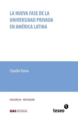 La nueva fase de la universidad privada en América Latina