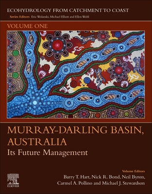 Murray-Darling Basin, Australia: Its Future Management Volume 1