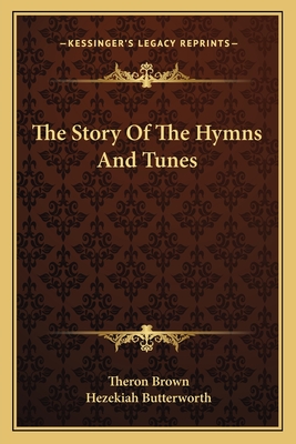 The Story Of The Hymns And Tunes