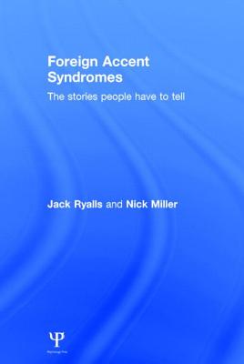 Foreign Accent Syndromes: The stories people have to tell