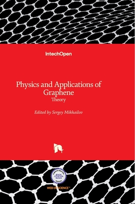 Physics and Applications of Graphene: Theory