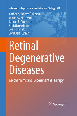 Retinal Degenerative Diseases: Mechanisms and Experimental Therapy