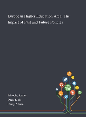 European Higher Education Area: The Impact of Past and Future Policies