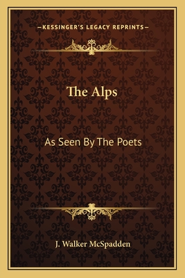 The Alps: As Seen By The Poets