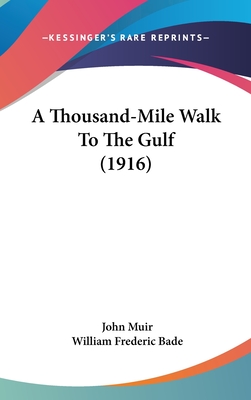 A Thousand-Mile Walk To The Gulf (1916)