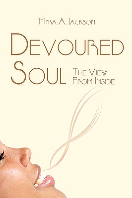Devoured Soul: The View From Inside
