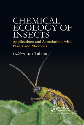 Chemical Ecology of Insects: Applications and Associations with Plants and Microbes