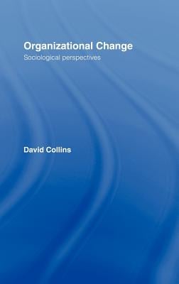 Organisational Change: Sociological Perspectives