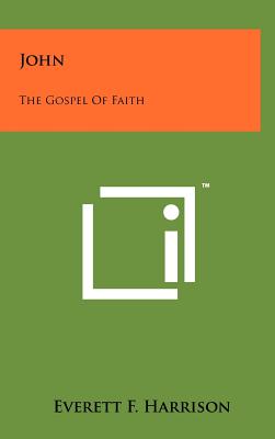 John: The Gospel Of Faith