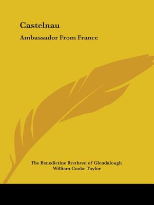 Castelnau: Ambassador From France