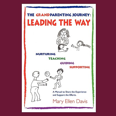 The Grandparenting Journey: Leading the Way