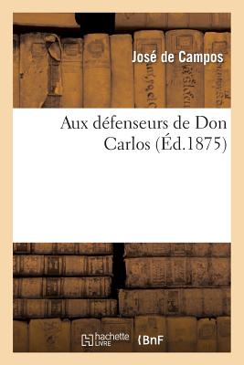 Aux Défenseurs de Don Carlos