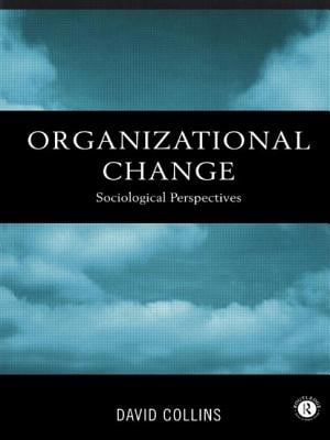 Organisational Change: Sociological Perspectives