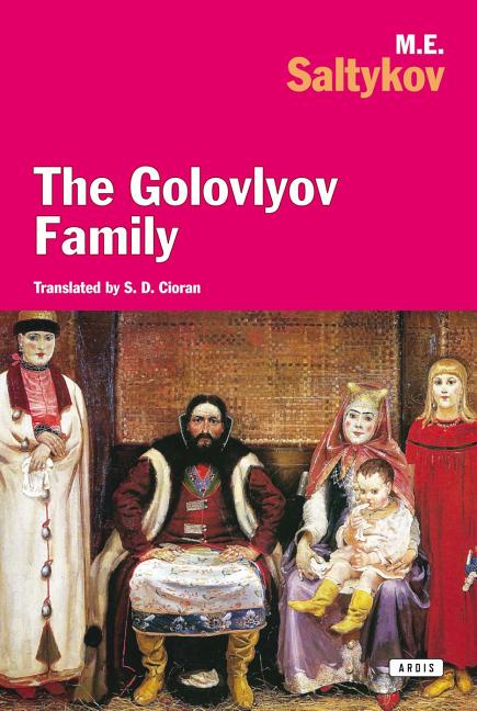 The Golovlyov Family: A Russian Classic of Hypocrisy, Decay, and Domestic Tyranny
