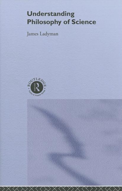 Understanding Philosophy of Science