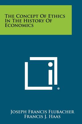 The Concept Of Ethics In The History Of Economics