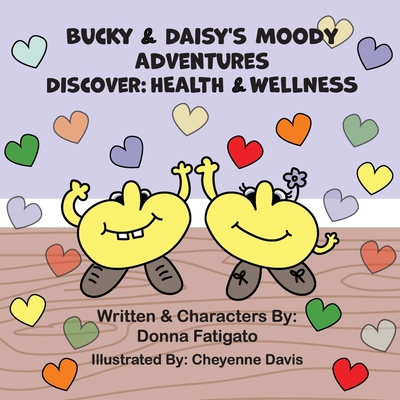 Bucky & Daisy's Moody Adventures - Discover: Health & Wellness
