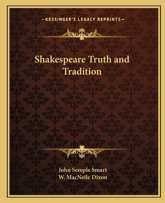 Shakespeare Truth and Tradition