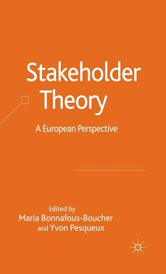 Stakeholder Theory: A European Perspective