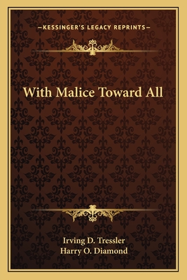 With Malice Toward All