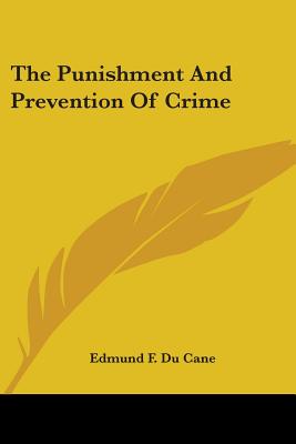 The Punishment And Prevention Of Crime