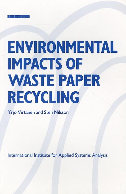 Environmental Impacts of Waste Paper Recycling