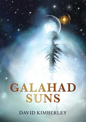 Galahad Suns: (great sci fi fantasy books)