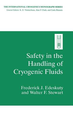 Safety in the Handling of Cryogenic Fluids