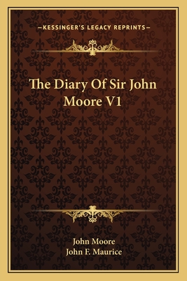 The Diary Of Sir John Moore V1