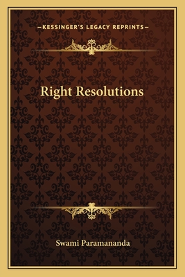 Right Resolutions