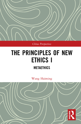 The Principles of New Ethics I: Meta-ethics