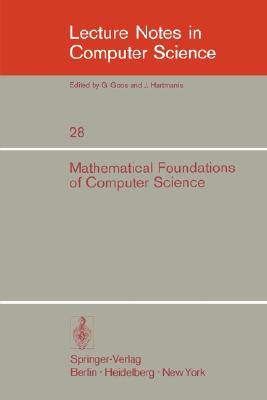 Mathematical Foundations of Computer Science 1974: 3rd Symposium at Jadwisin Near Warsaw, June 17 - 22, 1974