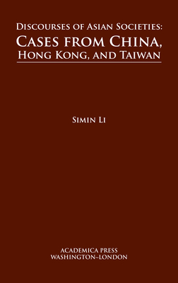 Discourses of Asian Societies: Cases from China, Hong Kong, and Taiwan