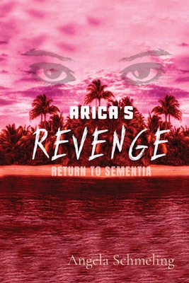 Arica's Revenge: Return to Sementia