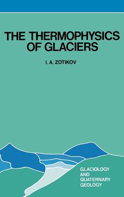 The Thermophysics of Glaciers