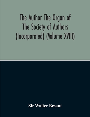 The Author The Organ Of The Society Of Authors (Incorporated)