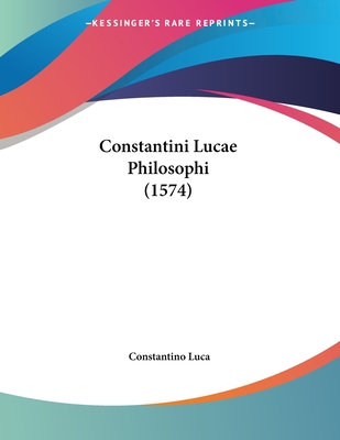 Constantini Lucae Philosophi (1574)